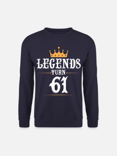 Legenden werden 61 Jahre alt, 61 Geburtstag - Unisex Pullover - Navy