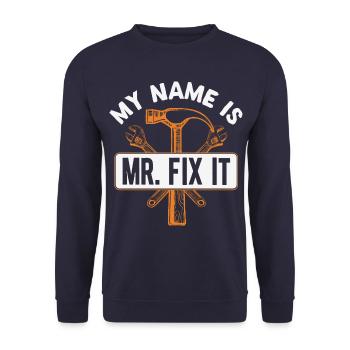 He repairs everything, he is the craftsman in the house - Unisex Sweatshirt - navy - Front - Alina (178cm) & Michal (187cm)