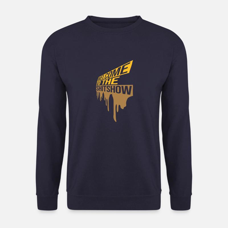 Drops Welcome Shitshow - Unisex Sweatshirt - navy