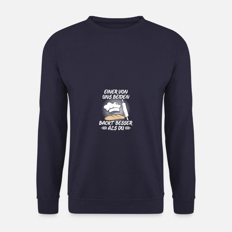 Einer von uns beiden Bäcker Brot backen - Unisex Pullover - Navy