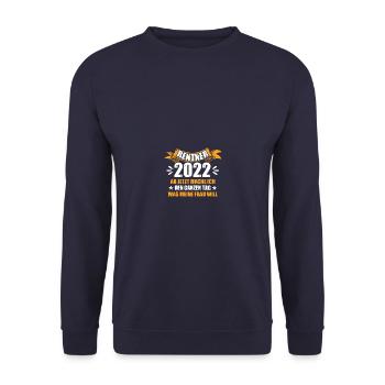 Rentner 2022 Rente Ruhestand - Unisex Pullover - Navy - Vorne - Alina (178cm) & Michal (187cm)