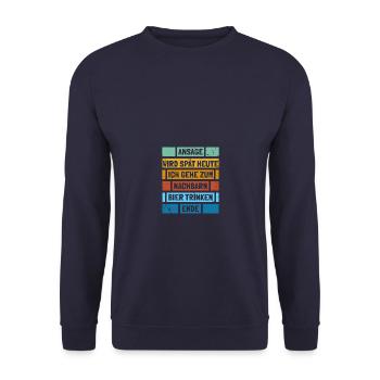 Wird spät heute Nachbar Bier trinken - Unisex Pullover - Navy - Vorne - Alina (178cm) & Michal (187cm)