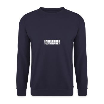 Fahrlehrer Nerven aus Stahl - Unisex Pullover - Navy - Vorne - Alina (178cm) & Michal (187cm)