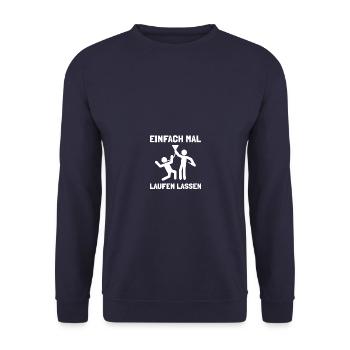 Einfach mal laufen lassen Biertrinker Bier - Unisex Pullover - Navy - Vorne - Alina (178cm) & Michal (187cm)