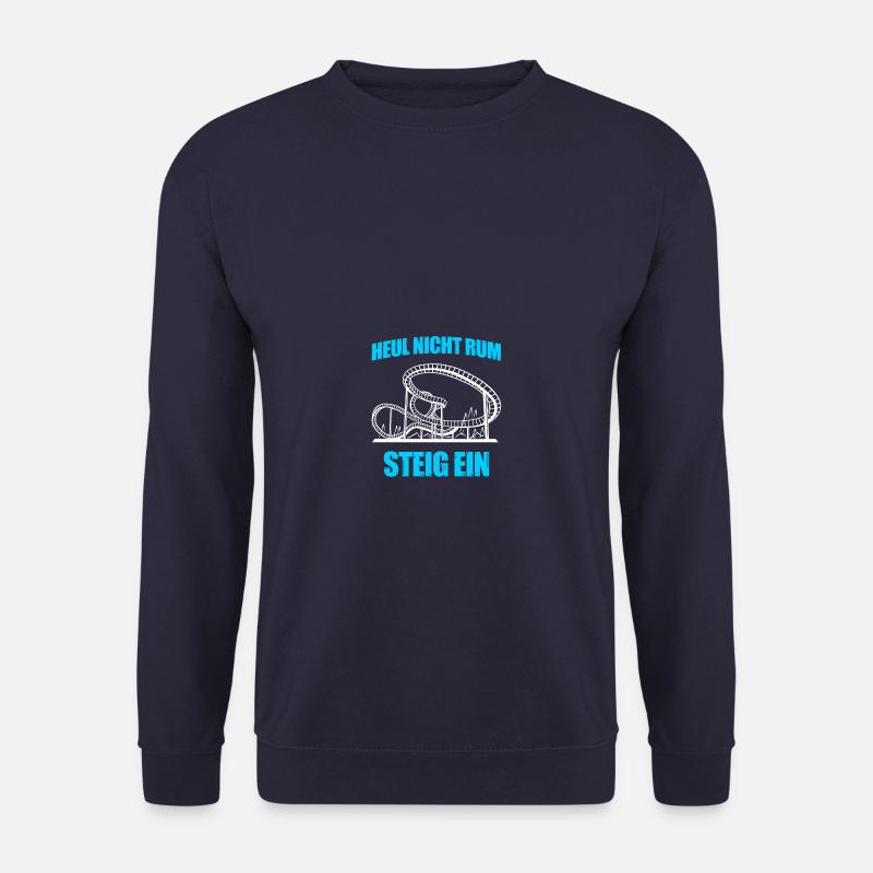 Steig ein Freizeitpark Rollercoaster Achterbahn - Unisex Pullover - Navy