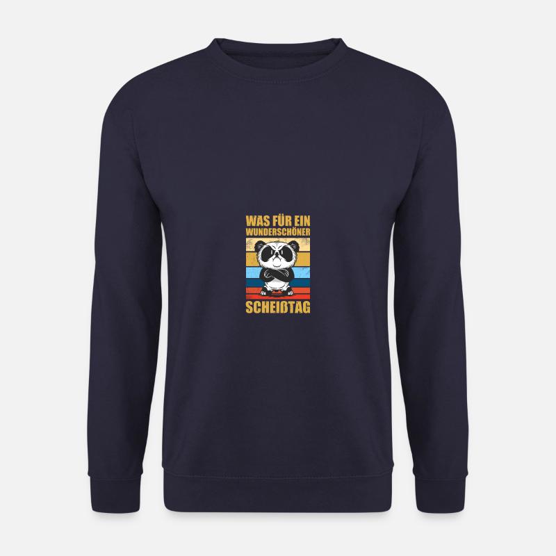 Wunderschöner Scheißtag Humor Sarkasmus Bürohumor - Unisex Pullover - Navy