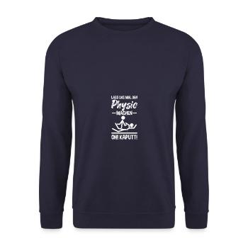Oh! Kaputt! Physiotherapie Physio Physiotherapeut - Unisex Pullover - Navy - Vorne - Alina (178cm) & Michal (187cm)