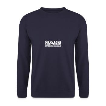 Ob du Lack gesoffen hast Humor Sarkasmus Ironie - Unisex Pullover - Navy - Vorne - Alina (178cm) & Michal (187cm)