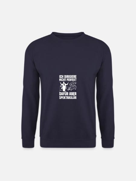 Ich dirigiere Dirigent Chorleiter Dirigenten - Unisex Pullover - Navy