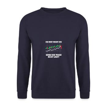 Wenn der Trade nicht läuft Aktien Börse Trader - Unisex Pullover - Navy - Vorne - Alina (178cm) & Michal (187cm)