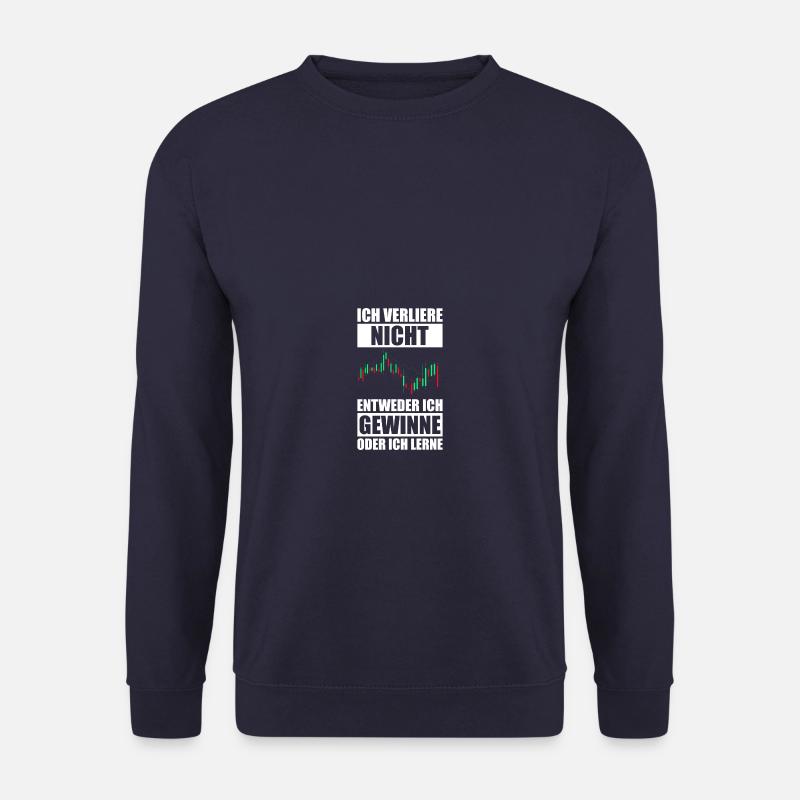 Ich gewinne oder ich lerne Aktien Börse Trader - Unisex Pullover - Navy