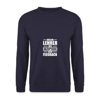 Kein Feedback Bester Lehrer Lehrerin Mathelehrer - Unisex Pullover - Navy - Vorne - Alina (178cm) & Michal (187cm)