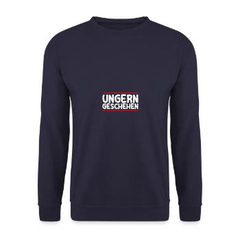 Ungern geschehen Humor Sarkasmus Ironie - Unisex Pullover - Navy - Vorne - Alina (178cm) & Michal (187cm)
