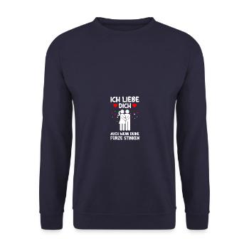 Deine Fürze Valentinstag Spruch Liebesbeweis - Unisex Pullover - Navy - Vorne - Alina (178cm) & Michal (187cm)
