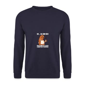 So da bin ich Humor Sarkasmus Fun lustiger Spruch - Unisex Pullover - Navy - Vorne - Alina (178cm) & Michal (187cm)