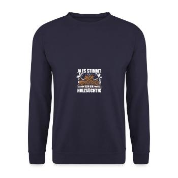 Holzsüchtig Holzfäller Waldarbeiter Forstwirt - Unisex Pullover - Navy - Vorne - Alina (178cm) & Michal (187cm)