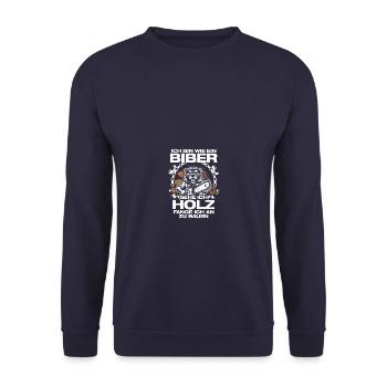 How a beaver makes wood Lumberjack Forester - Unisex Sweatshirt - navy - Front - Alina (178cm) & Michal (187cm)