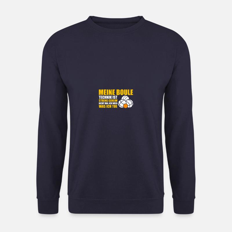 Streng geheim Petanque Boule Technik Boulespieler - Unisex Pullover - Navy
