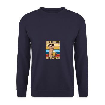 Ruhe bitte! Wir saufen! Biertrinker Bierliebhaber - Unisex Pullover - Navy - Vorne - Alina (178cm) & Michal (187cm)