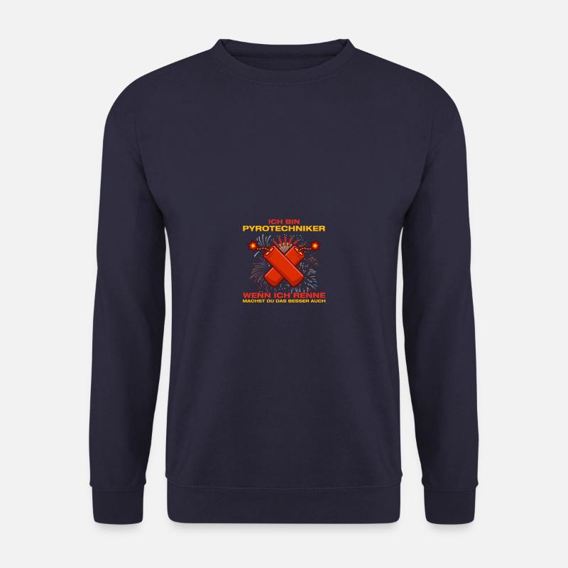 Ich bin Pyrotechniker Böllern Feuerwerk - Unisex Pullover - Navy