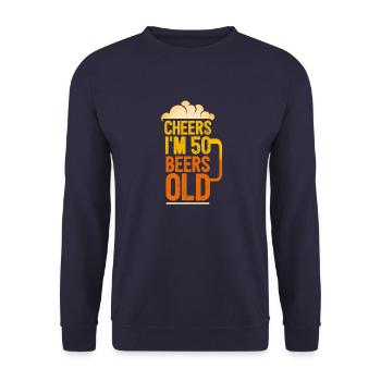 Cheers and Beers to 50 Years Drinker Beer Lover - Unisex Sweatshirt - navy - Front - Alina (178cm) & Michal (187cm)