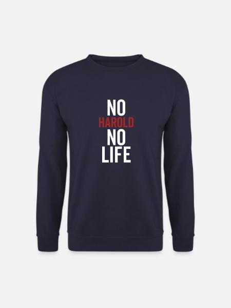 No Harold No Life - Unisex Sweatshirt - navy