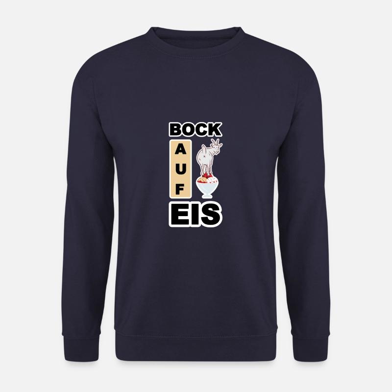 Eis, Bock auf Eis - Unisex Pullover - Navy