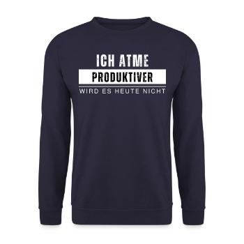 Ich atme produktiver wird es nicht Lustiger Spruch - Unisex Pullover - Navy - Vorne - Alina (178cm) & Michal (187cm)