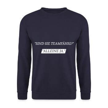 Sind Sie teamfähig? Alleine Ja - Unisex Pullover - Navy - Vorne - Alina (178cm) & Michal (187cm)