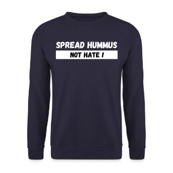Spread Hummus Not Hate. Foodie Cooking Isreal Food - Unisex Sweatshirt - navy - Front - Alina (178cm) & Michal (187cm)