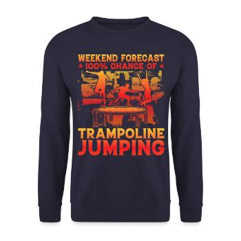 Wochenendvorhersage 100% Chance auf Trampolinspringen - Unisex Pullover - Navy - Vorne - Alina (178cm) & Michal (187cm)
