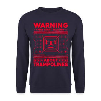 Warning may start talking about trampolines - Unisex Sweatshirt - navy - Front - Alina (178cm) & Michal (187cm)
