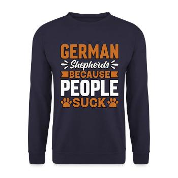 German Shepherds because People suck - Unisex Sweatshirt - navy - Front - Alina (178cm) & Michal (187cm)