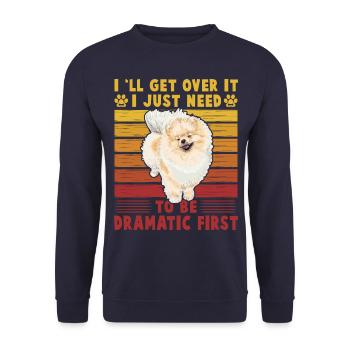 I'll get over it I just need to be dramatic first - Unisex Pullover - Navy - Vorne - Alina (178cm) & Michal (187cm)