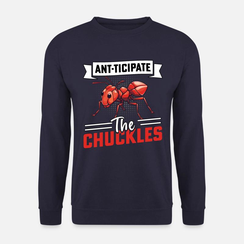Ant-icipate the chuckles - Unisex Pullover - Navy