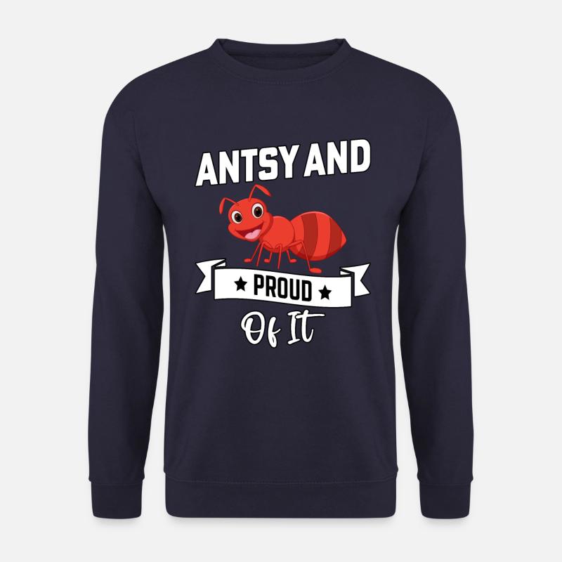 Antsy and proud of it - Unisex Pullover - Navy