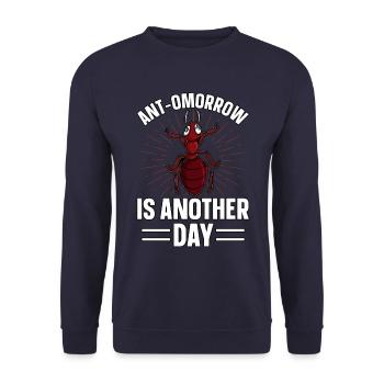 Antmorrow is another day - Unisex Sweatshirt - navy - Front - Alina (178cm) & Michal (187cm)