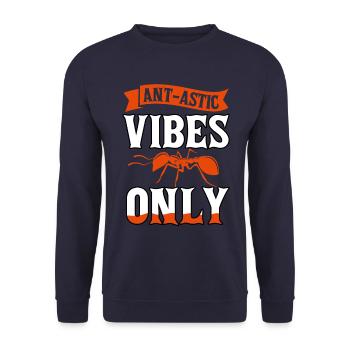 Ant-astic vibes only - Unisex Sweatshirt - navy - Front - Alina (178cm) & Michal (187cm)