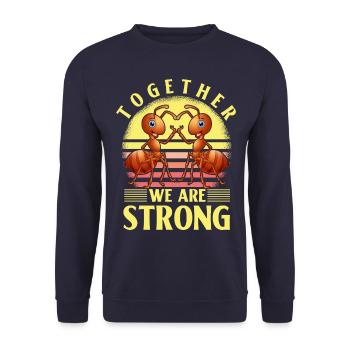 Together we are strong - Unisex Sweatshirt - navy - Front - Alina (178cm) & Michal (187cm)