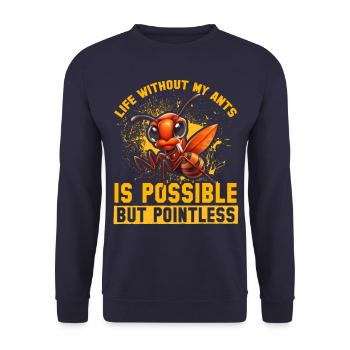 Life without my Ants is possible but pointless - Unisex Pullover - Navy - Vorne - Alina (178cm) & Michal (187cm)