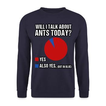 Will I talk about Ants today? - Unisex Pullover - Navy - Vorne - Alina (178cm) & Michal (187cm)