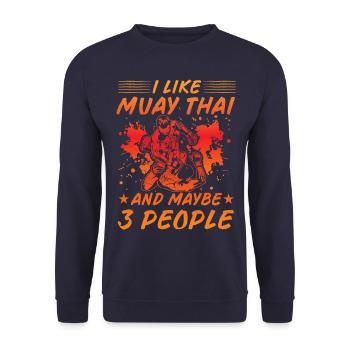 I like Muay thai and maybe 3 People - Unisex Sweatshirt - navy - Front - Alina (178cm) & Michal (187cm)