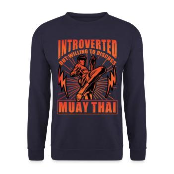 Introverted but willing to discuss Muay Thai - Unisex Sweatshirt - navy - Front - Alina (178cm) & Michal (187cm)