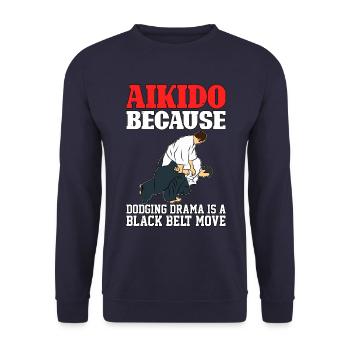 Aikido because dodging drama is a black belt move - Unisex Sweatshirt - navy - Front - Alina (178cm) & Michal (187cm)