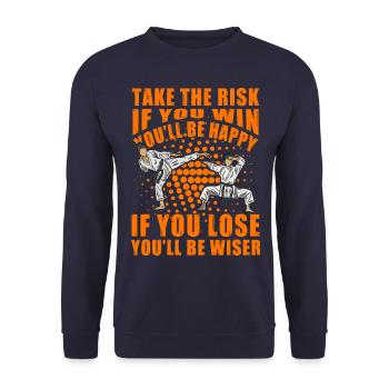 Take the risk if you win you'll be happy if you - Unisex Sweatshirt - navy - Front - Alina (178cm) & Michal (187cm)