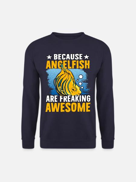 Because Angelfish are freaking Awesome - Unisex Sweatshirt - navy