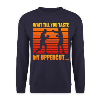 Wait till you taste my uppercut - Unisex Sweatshirt - navy - Front - Alina (178cm) & Michal (187cm)