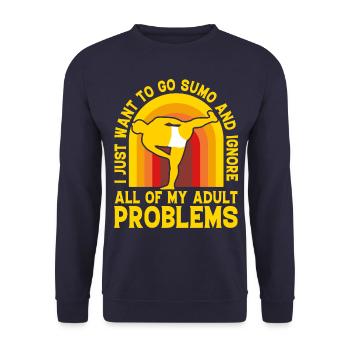 I just want to go Sumo and ignore all of my adult - Unisex Sweatshirt - navy - Front - Alina (178cm) & Michal (187cm)