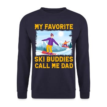 My favorite Ski Buddies call me Dad - Unisex Sweatshirt - navy - Front - Alina (178cm) & Michal (187cm)
