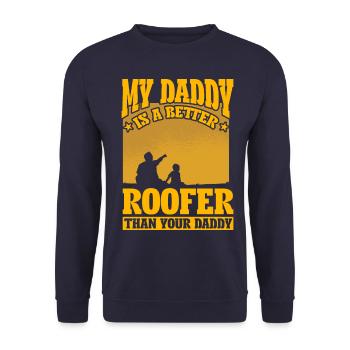 Mein Papa ist ein besserer Dachdecker als dein Papa - Unisex Pullover - Navy - Vorne - Alina (178cm) & Michal (187cm)